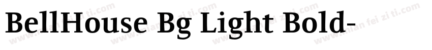 BellHouse Bg Light Bold字体转换